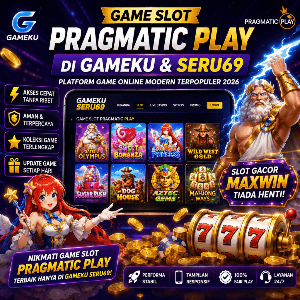 Game Slot Pragmatic Play di Gameku dan Seru69 Semakin Diminati
