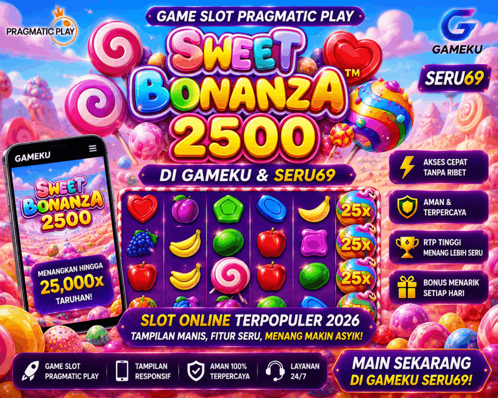 Game Slot Pragmatic Play Sweet Bonanza 2500 di Gameku dan Seru69 2026